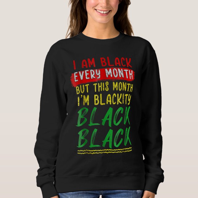 Moletom Blackity Black Every Month Black History BHM BLM A (Frente)