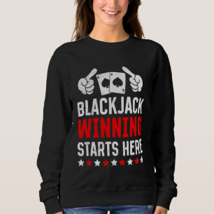 Moletom BLACKJACK WINNING COMEÇA AQUI O Funny Blackjack Pl
