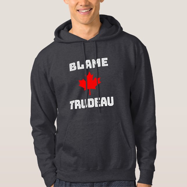 Moletom Blame Trudeau (Frente)