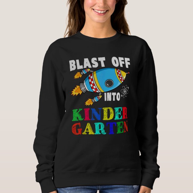 Moletom Blast Off Into Kindergarten Funny Rocket Back To S (Frente)