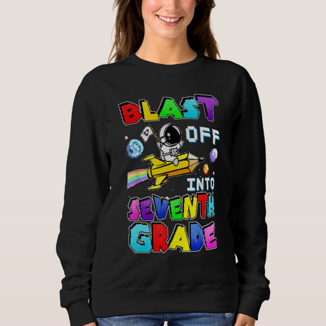 Moletom Blast Off Into Seventh Grade Astronaut Gamer Space (Frente)