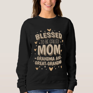 Moletom Blessed To Be Called Mom Grandma And Great Grandma