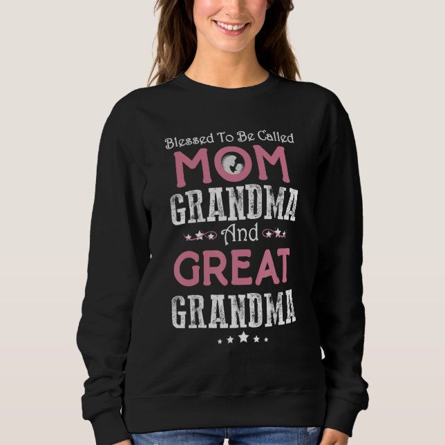 Moletom Blessed To Be Called Mom Grandma And Great Grandma (Frente)