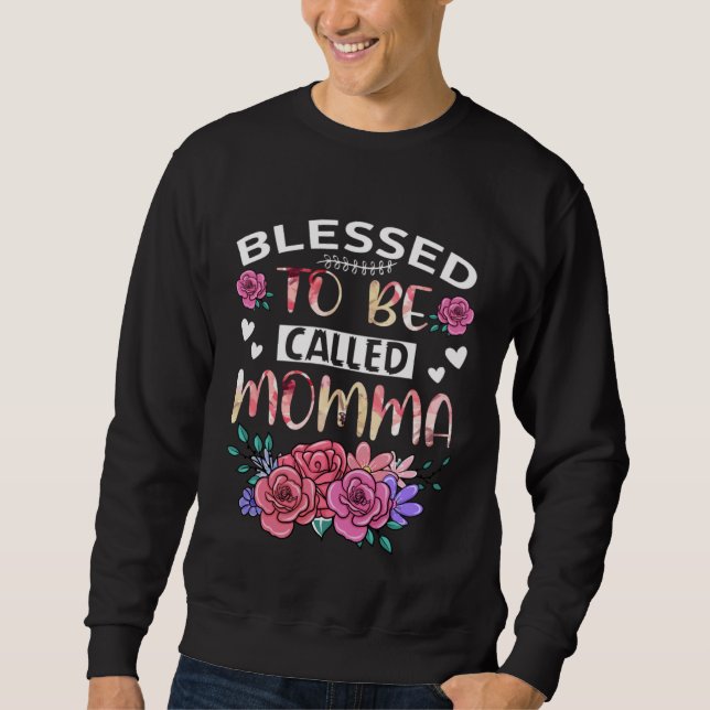 Moletom Blessed To Be Called Momma Floral Mothers Day Tees (Frente)