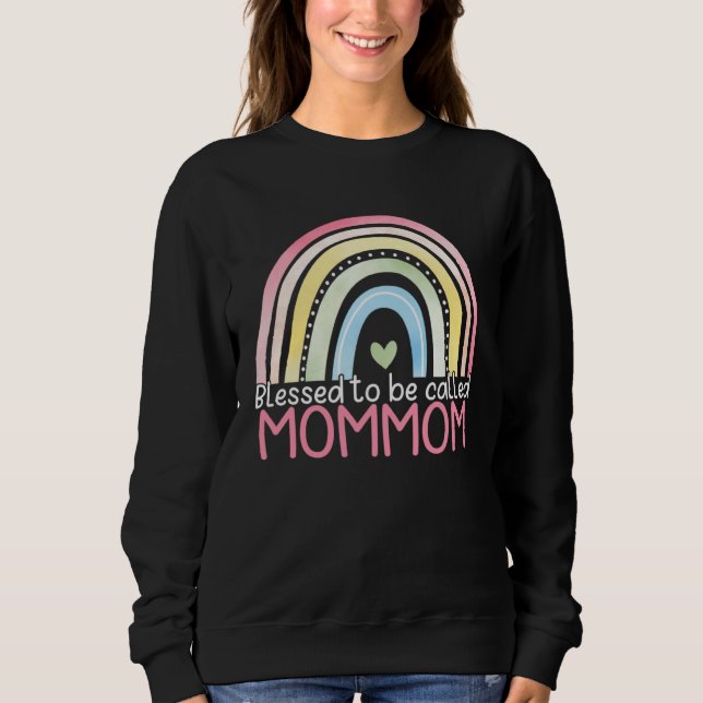 Moletom Blessed To Be Called Mommom Rainbow Mother s Day B (Frente)