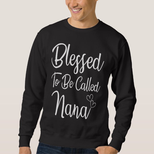 Moletom Blessed To Be Called Nana Grandma Mother's Day (Frente)