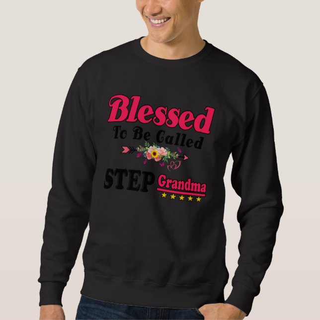 Moletom Blessed To Be Called Step Grandma Cute Mothers Day (Frente)