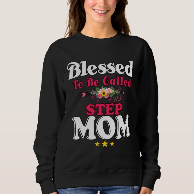 Moletom Blessed To Be Called Step Mom Cute Mother s Day Su (Frente)