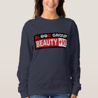 Moletom Blood Group Beauty +ve empoderando design de texto