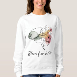 Moletom Bloom From Within – Elegant Women’s Sweatshirts