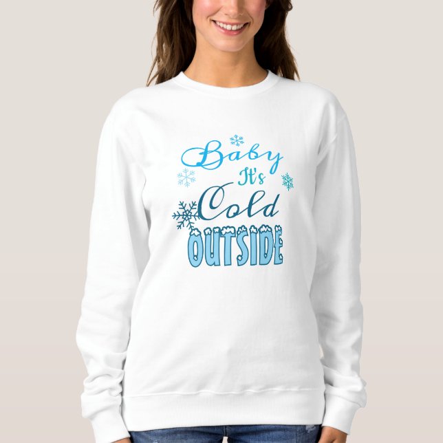 Moletom Blue Baby It's Cold Outside Winter Holiday Women's (Frente)