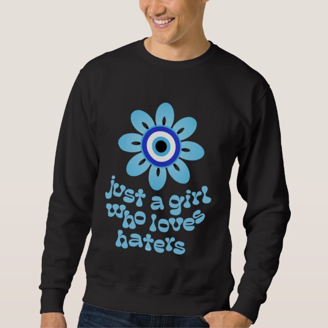 Moletom Blue Evil Eye Flower Just a Girl Who Loves Haters (Frente)