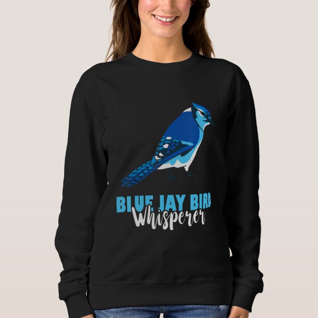 Moletom Blue Jay Bird Whisperer Steller's Jay Birdwatcher (Frente)