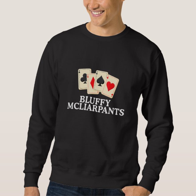 Moletom Bluffy Mcliarpants  Design de Cartas de Pôquer (Frente)