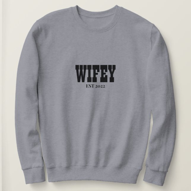 Moletom blusa personalizada Wifey Est 2022, Sra. Sweat (Frente do Design)