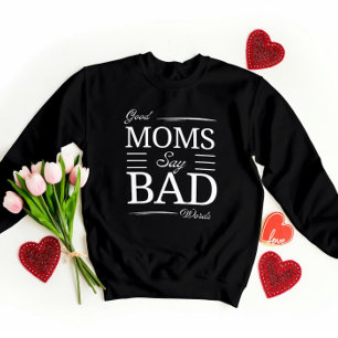 Moletom Boas Mães, Más Palavras - Mamãe Engraçada Víblias