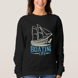 Moletom Boating Life Ship Boat Captain Yacht