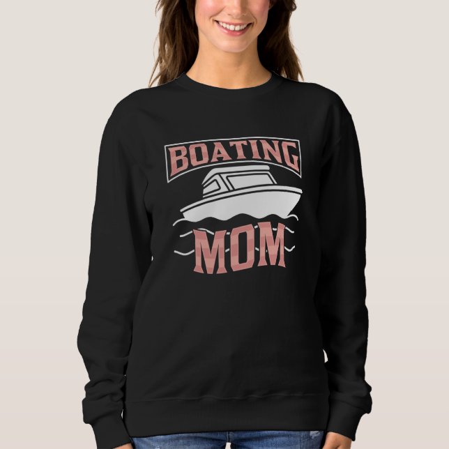Moletom Boating Mom Captain Ship Boat Yacht Mother Mommy M (Frente)