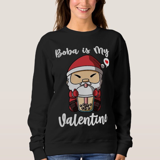 Moletom Boba Tea is My Valentine Santa Clause Anti Valenti (Frente)
