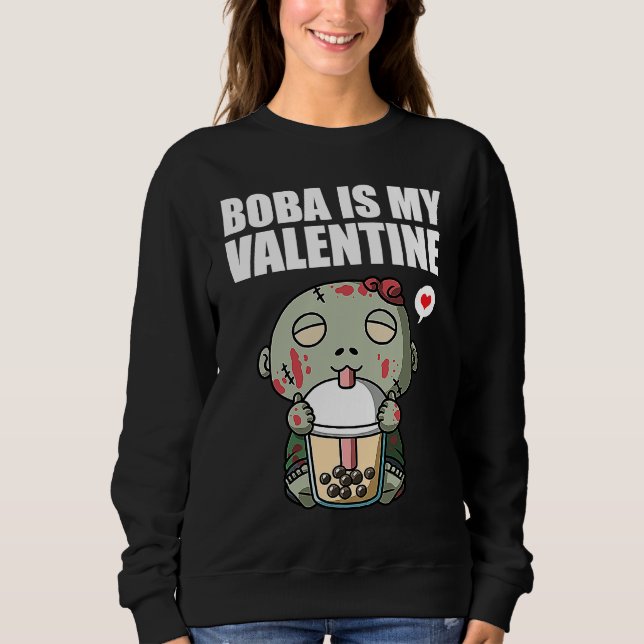 Moletom Boba Tea is My Valentine Zombie Anti Valentines Da (Frente)