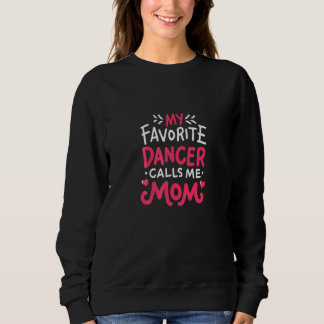 Moletom Bonita Dança Mãe Memória Divertida Minha Dançarina