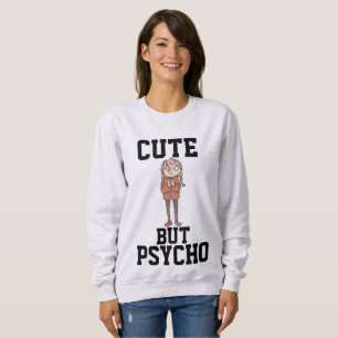 Moletom BONITA, MAS PSIQUO Meninas T-shirts engraçadas