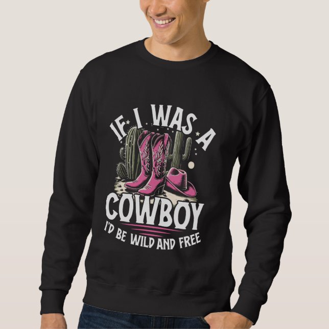 Moletom Bonito Presente Rodeio Se Eu Fosse Um Cowboy Eu Se (Frente)