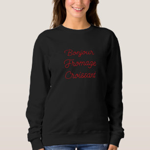 Moletom Bonjour Fromage Croissant French