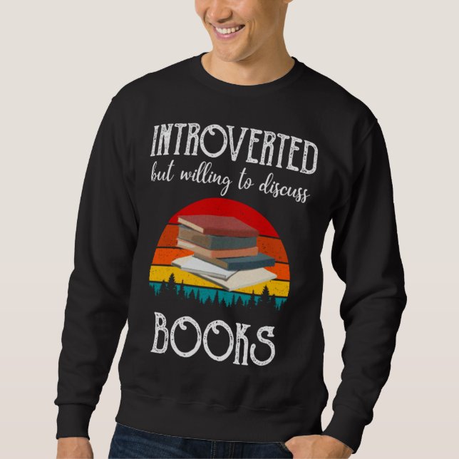 Moletom Book Introverted But Willing To Discuss Books (Frente)