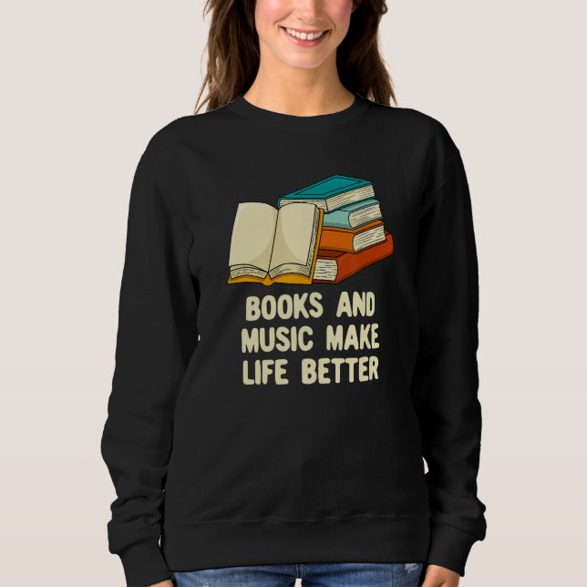 Moletom Books and Music Make Life Better Bookworm Musician (Frente)