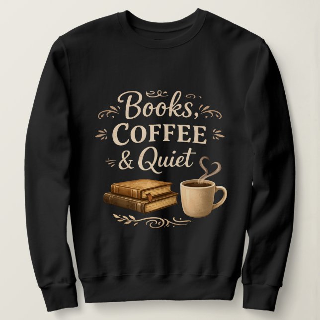 Moletom Books, Coffee & Quiet – Dark Academia Book Lover (Frente do Design)
