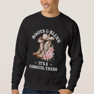 Moletom Boots and Bling is a Cowgirl Thing Rodeo Country