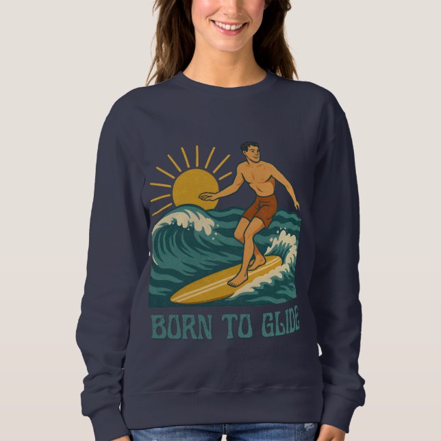 Moletom Born To Glide Cali Surfer -Retro Surf Art- Surfing (Frente)