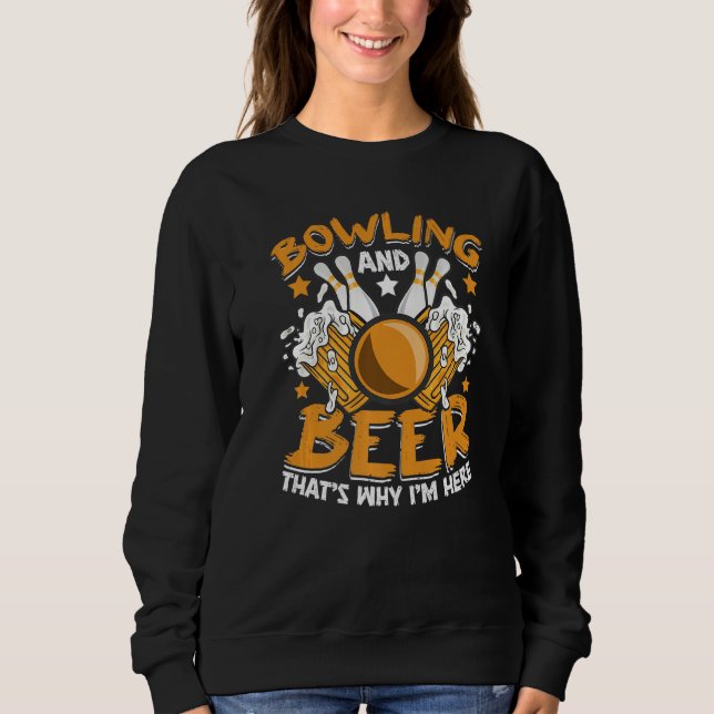 Moletom Bowling And Beer Bowler Bowling Alley Bowl Sports  (Frente)