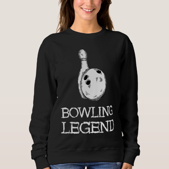 Moletom Bowling Legend Strike Bowler Bowling Team Bowling  (Frente)