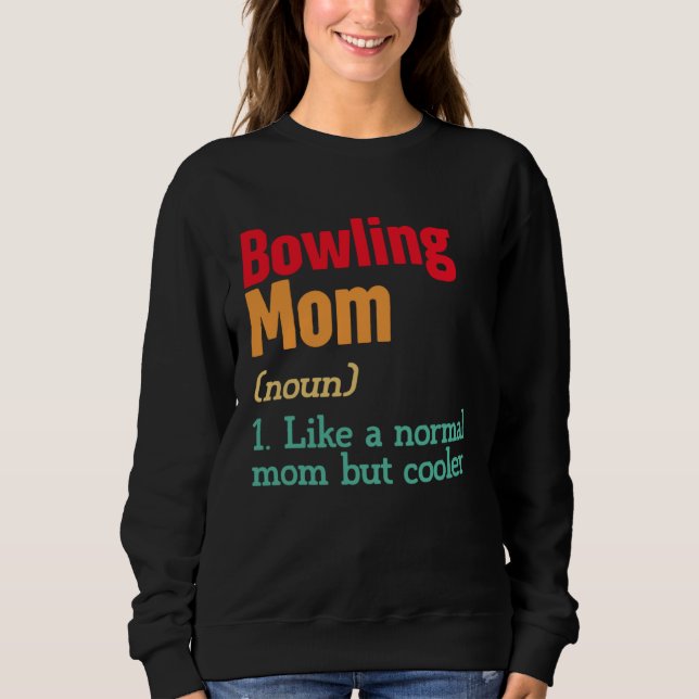 Moletom Bowling Mom Definition  Sports Mama Mother s Day (Frente)