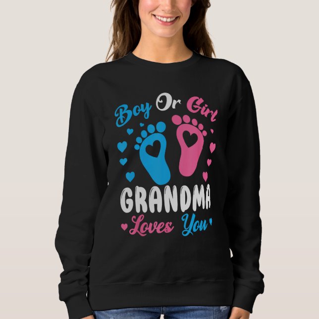 Moletom Boy Or Girl Grandma Loves You Gender Baby Pink Or  (Frente)