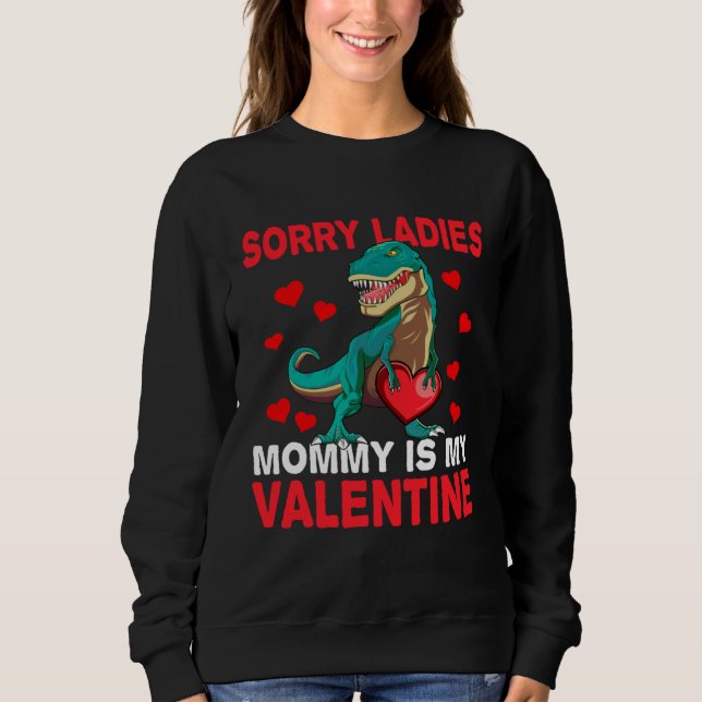 Moletom Boys Valentine s Day  Sorry Mommy Is My Valentine (Frente)