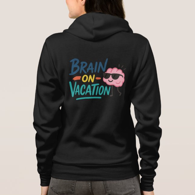 Moletom Brain on Vacation Funny Retro Design | Cool Chill  (Verso)