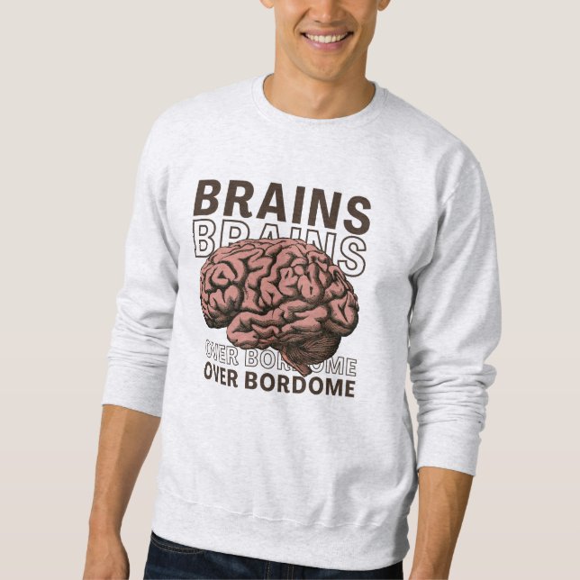 Moletom Brains Over Bordome (Frente)