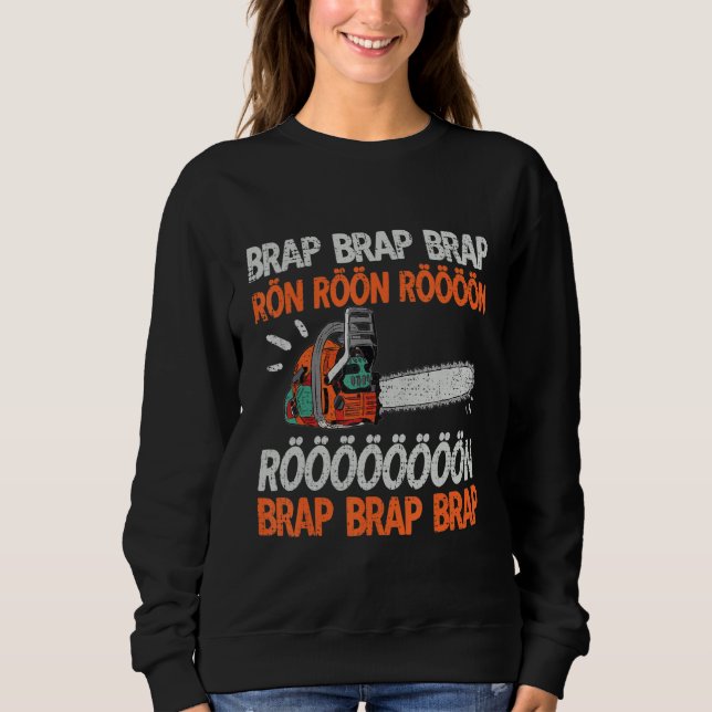 Moletom Brap Rön Chainsaw Noise Funny Lumberjack Chainsaw (Frente)