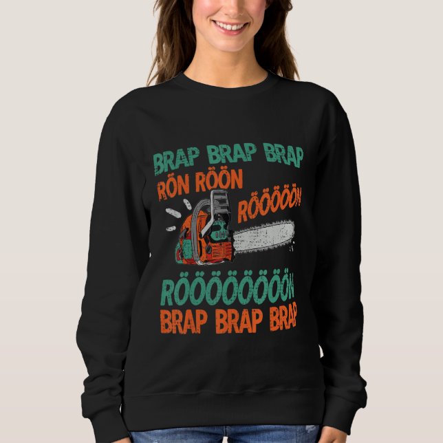 Moletom Brap Rön Chainsaw Noise Funny Lumberjack Chainsaw (Frente)