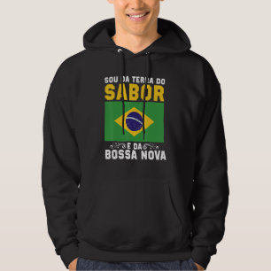 Moletom Brasil Eu Sou Da Terra Do Samba E Da Bossa Nova Br