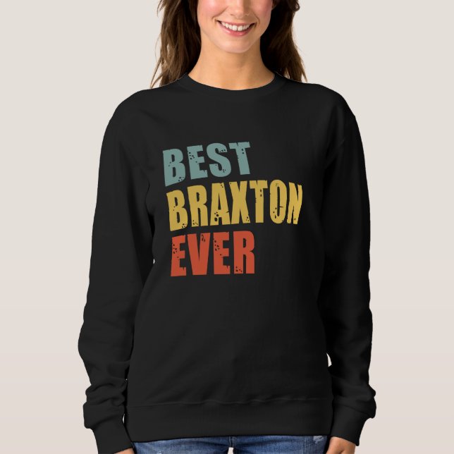 Moletom Braxton Melhor Braxton de Todos os Tempos (Frente)