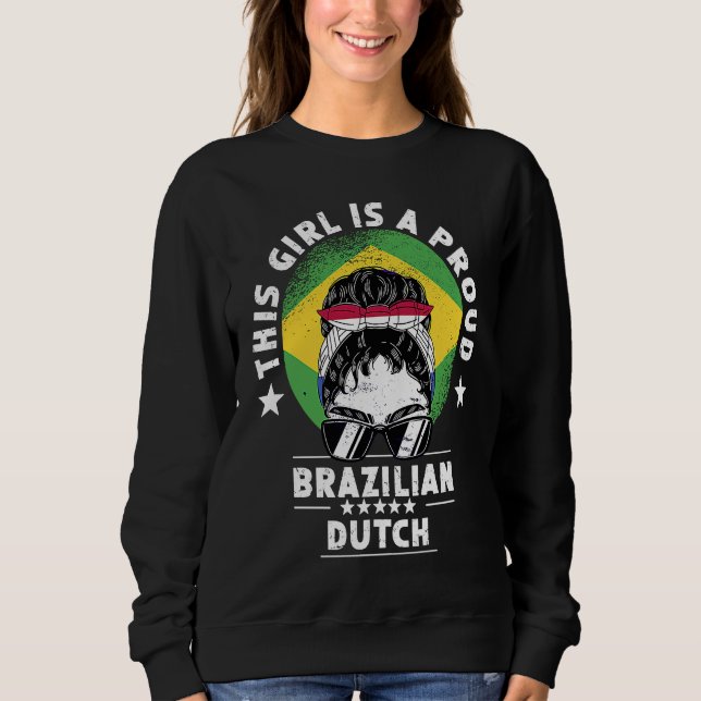 Moletom Brazil Flag Netherlands Grown Women Girl Citizen P (Frente)