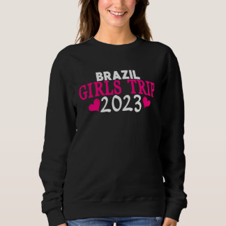 Moletom Brazil Girls Trip 2023 Women's Bachelorette Party