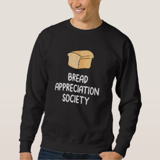 Moletom Bread Appreciation Society Bread Slice Toast Fan