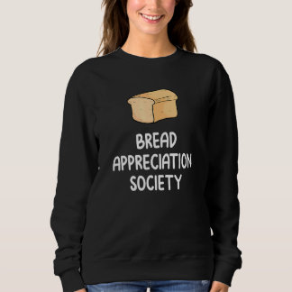 Moletom Bread Appreciation Society Bread Slice Toast Fan
