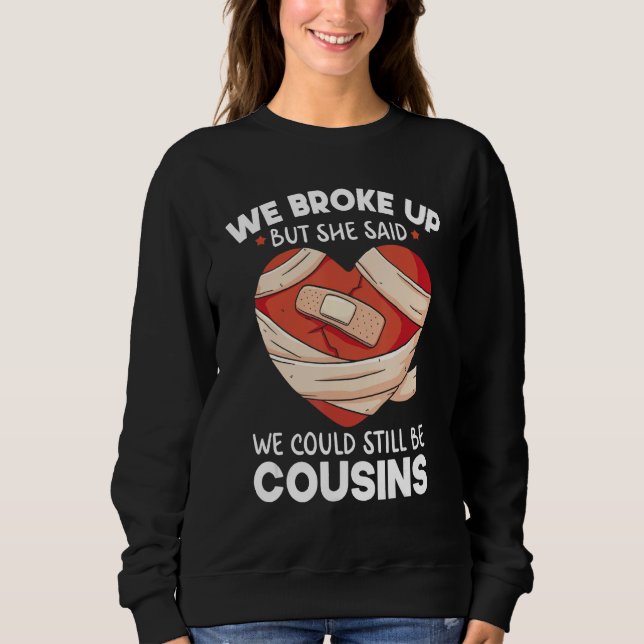 Moletom Breakup Cousins Relationship Trailer Park Gag (Frente)