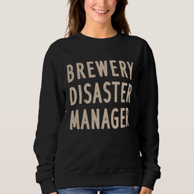 Moletom Brewery Disaster Manager Funny Craft Beer Adult Hu (Frente)